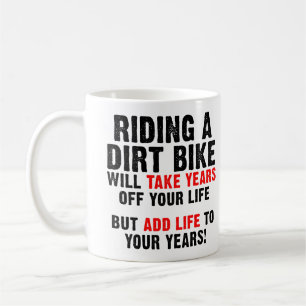 Dirt Bike Life To Your Years Funny Mug
