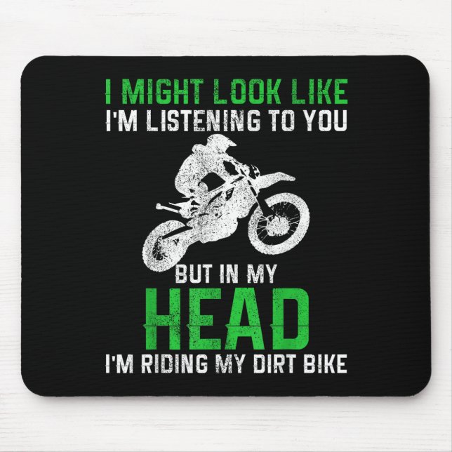 Dirt Bike Motocross Enduro Funny Quote Motorcycle  Mouse Pad (Front)