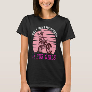 Dirt Bike Motorbike Racing Motocross Girl  Quote 1 T-Shirt
