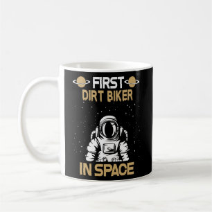 Dirt Biker In Space  Coffee Mug