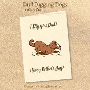 Dirt Digging Dogs - Happy Father's Day.   Card