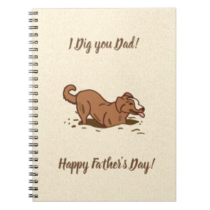 Dirt Digging Dogs - Happy Father's Day.   Notebook