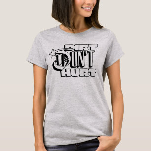 Dirt Don't Hurt Tomboy Girl T-Shirt