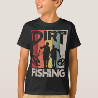 Dirt Fishing - Funny Beach Treasure Detecting Meta T-Shirt