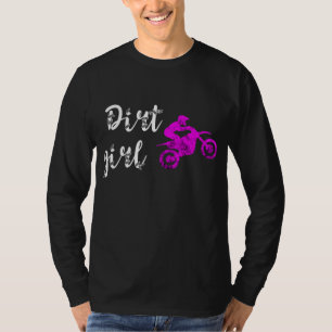 Dirt Girl Motocross Biker Dirt Bike Supermoto Endu T-Shirt