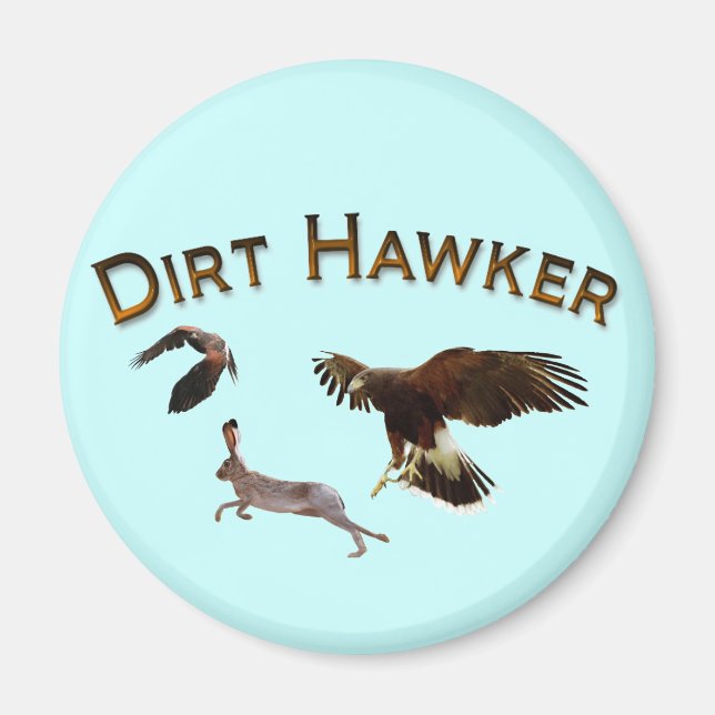 Dirt Hawker Magnet (Front)
