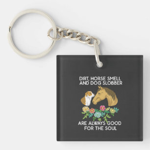 Dirt Horse Smell And Dog Slobber Keychain