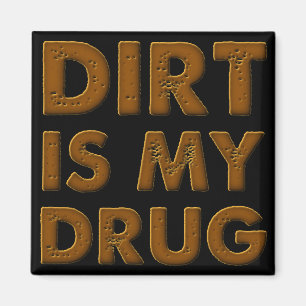 Dirt Is My Drug Dirt Bike Motocross Fridge Magnet