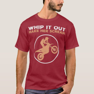 Dirtbike Motocross Funny Saying Dirt Biking T-Shirt