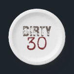 Dirty 30 30th Birthday Paper Plates<br><div class="desc">It's time to get down and dirty! These paper plates are the perfect addition to any 30th birthday party. Brown and red typography.</div>