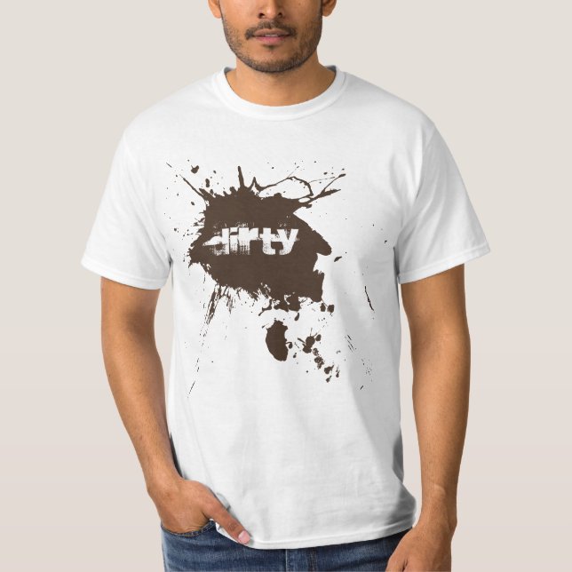 Dirty 30 - 30th Birthday - Roast & Dirt Party T-Shirt (Front)