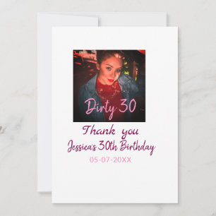 Dirty 30 Birthday add name pink add photo date Invitation