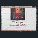 Dirty 30 Birthday add name pink add photo date Throw Blanket<br><div class="desc">Design for couple love</div>