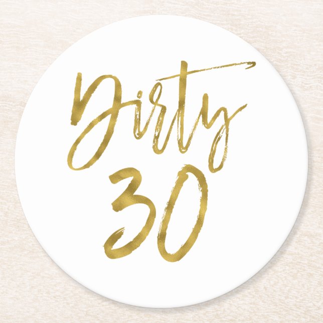 Dirty 30 Birthday Gold Foil and White Coasters (Front)