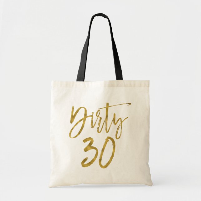 Dirty 30 Gold Foil Sac fourre-tout d'anniversaire (Devant)