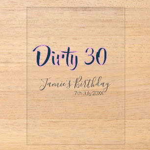 Dirty 30 happy birthday name date pink grey callig acrylic invitations
