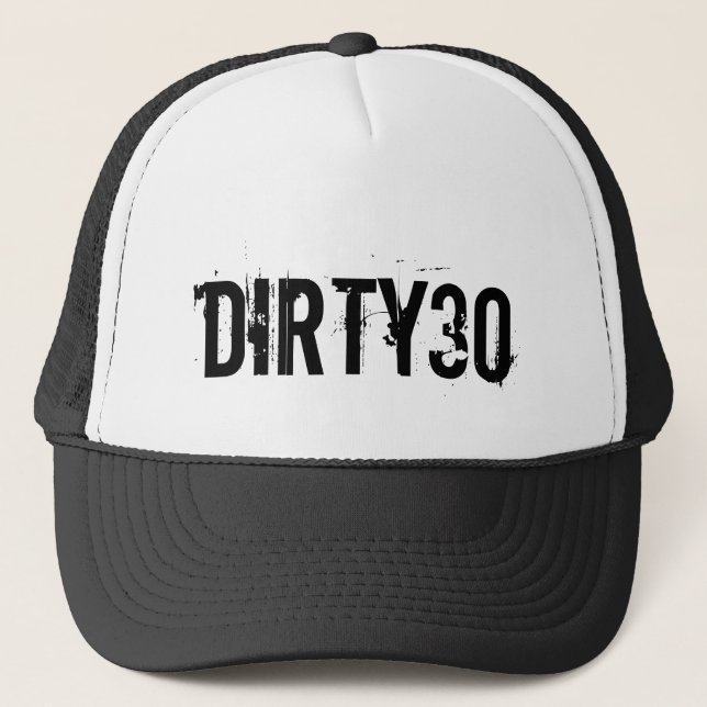 Dirty 30 hat for men's 30th Birthday party (Front)