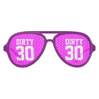 Dirty 30 thirty Birthday party shades | Neon pink