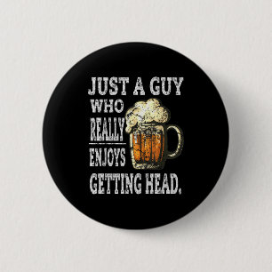 Dirty Beer Drinking T Shirts For Men Adult Humor G 2 Inch Round Button