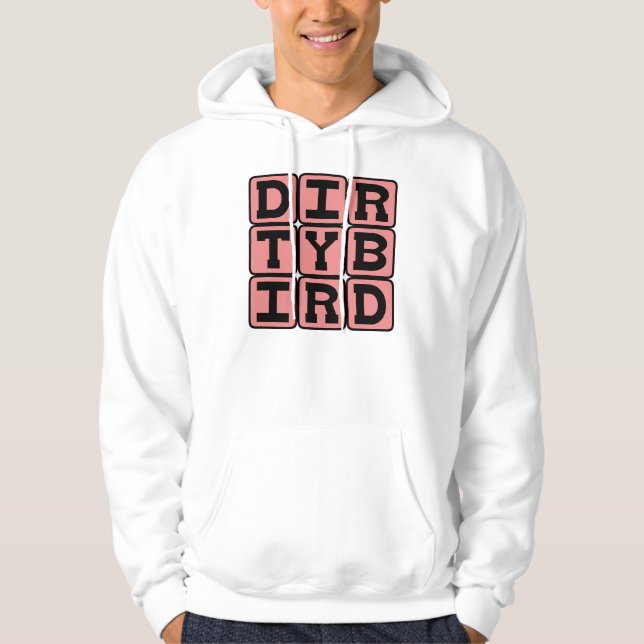 Dirty Bird, Cocktail Hoodie (Front)