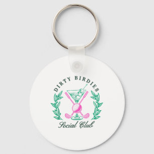 Dirty Birdies Social Club, Golfing & Drinking Keychain