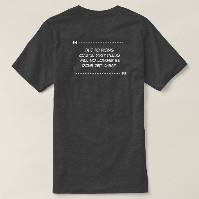 Dirty Deeds Charcoal T-Shirt (Design Back)