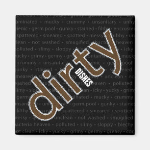 Dirty Dishes Magnet