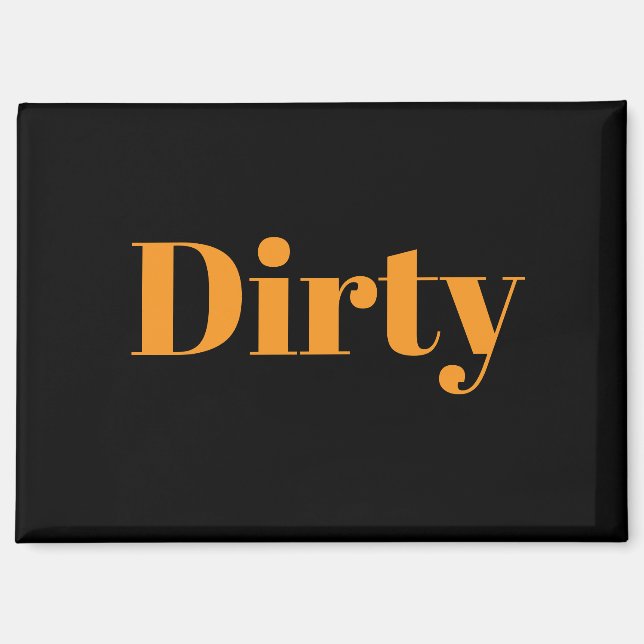 Dirty Dishwasher  Magnet (Front)