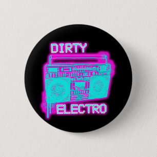 DIRTY ELECTRO 2 INCH ROUND BUTTON