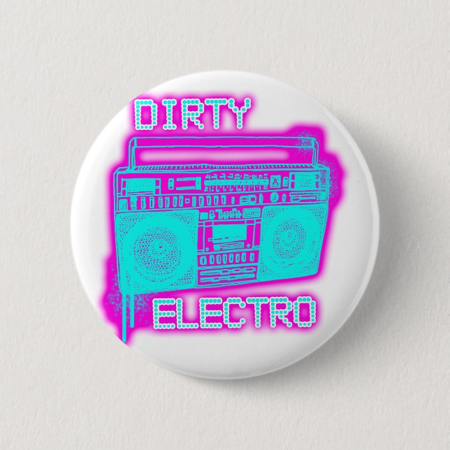 DIRTY ELECTRO 2 INCH ROUND BUTTON (Front)
