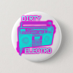 DIRTY ELECTRO 2 INCH ROUND BUTTON
