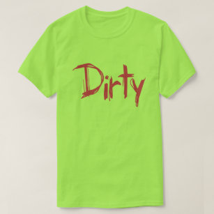 Dirty Filthy Dirt Pink Pig Pen Piggish Piggy Pig T-Shirt