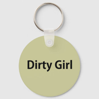 Dirty Girl Keychain