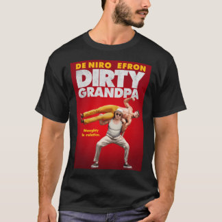 Dirty Grandpa Movie Design   T-Shirt