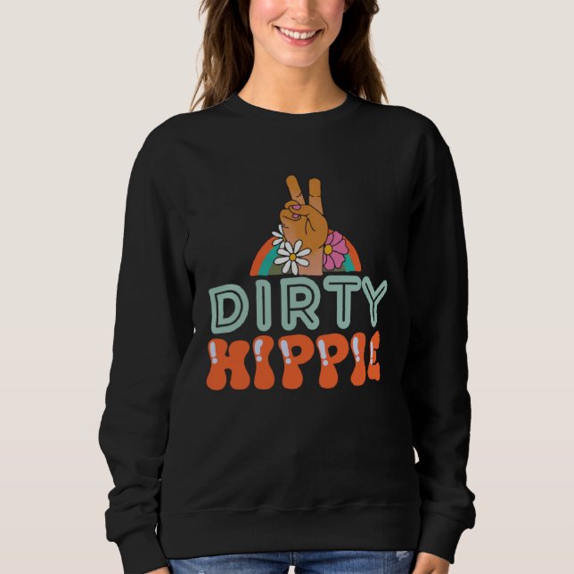 Dirty Hippie BoHo Hippie Sweatshirt (Front)