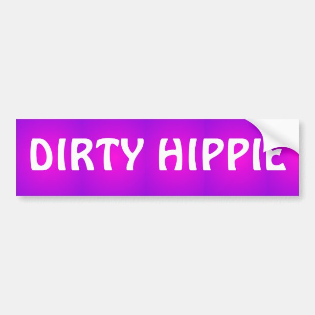 "Dirty Hippie" Bumper Sticker (Front)