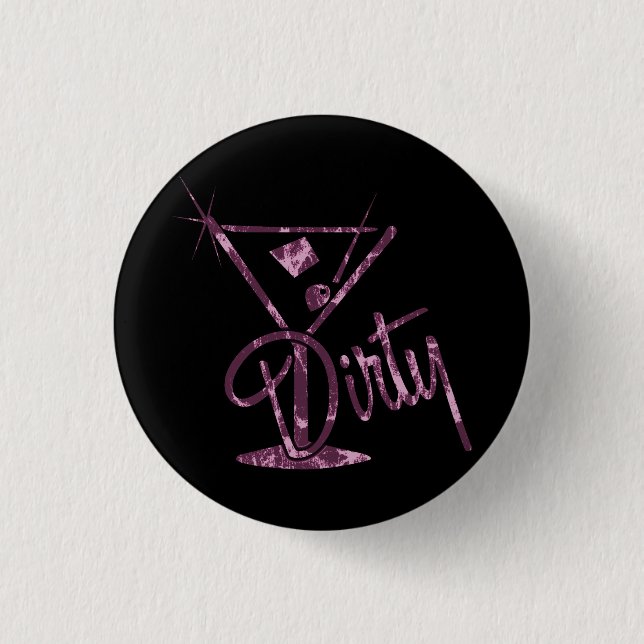 Dirty Martini - Pink 1 Inch Round Button (Front)
