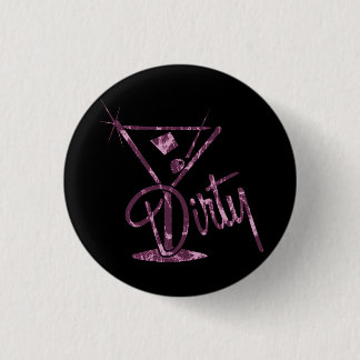 Dirty Martini - Pink 1 Inch Round Button