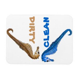 Dirty or Clean Seahorse Magnet