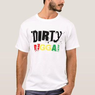 Dirty Reggae T-Shirt
