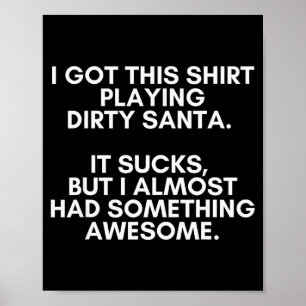 Dirty Santa Present Idea Exchange. Dirty Santa Chr Poster