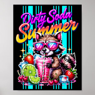Dirty Soda Summer Cute Raccoon Funny Summer Drink Poster