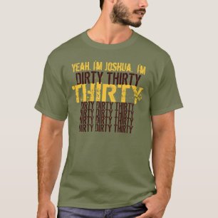 Dirty Thirty 30 Olive Gold Brown Birthday T-Shirt