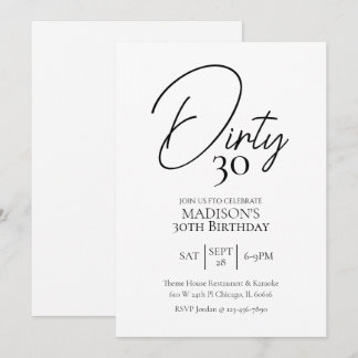 Dirty Thirty 30th Black & White Birthday Invitation