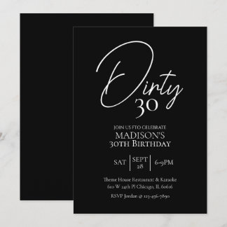 Dirty Thirty 30th Black & White Birthday Invitation
