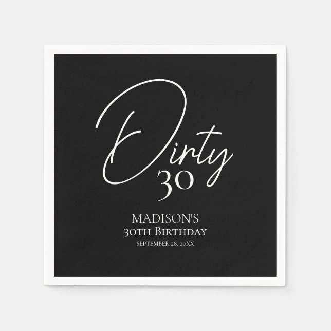 Dirty Thirty 30th Black & White Birthday Napkin (Front)