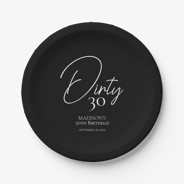 Dirty Thirty 30th Black & White Birthday Paper Plate (Front)