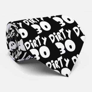 Dirty Thirty Birthday BIG 30 Tie