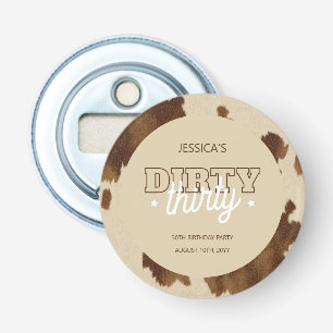 Dirty Thirty Country Western 30th Birthday Party Bottle Opener