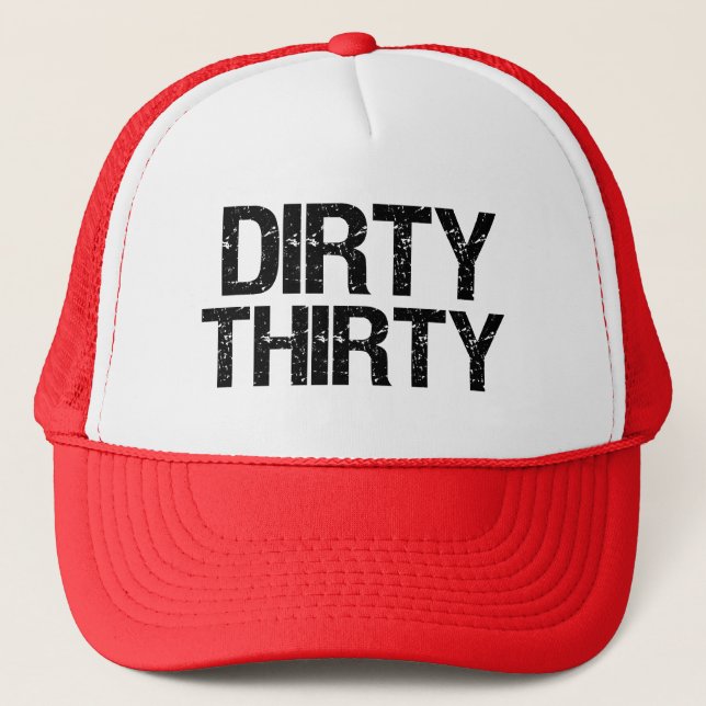 Dirty Thirty Funny hat (Front)